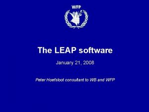 The LEAP software January 21 2008 Peter Hoefsloot