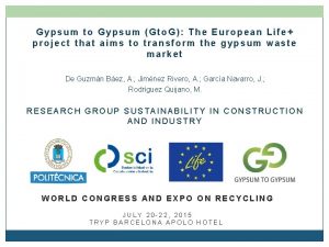 Gypsum to Gypsum Gto G The European Life