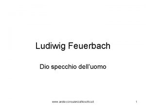 Ludiwig Feuerbach Dio specchio delluomo www areteconsulenzafilosofica it