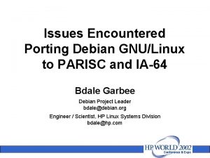 Issues Encountered Porting Debian GNULinux to PARISC and