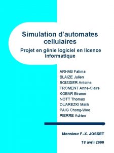 Simulation dautomates cellulaires Projet en gnie logiciel en