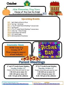 October Akin Elementary Frog News Home of the