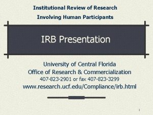 Institutional Review of Research Involving Human Participants IRB