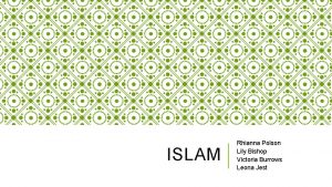 ISLAM Rhianna Polson Lily Bishop Victoria Burrows Leona