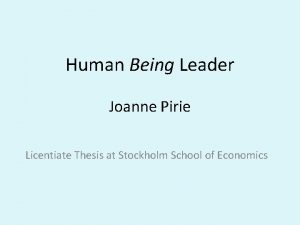 Human Being Leader Joanne Pirie Licentiate Thesis at