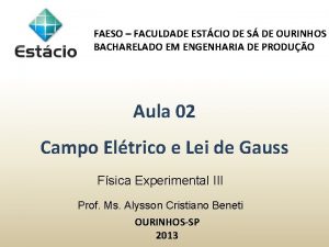 FAESO FACULDADE ESTCIO DE S DE OURINHOS BACHARELADO