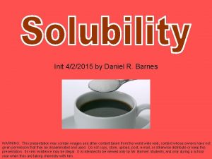 Init 422015 by Daniel R Barnes WARNING This