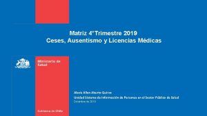 Matriz 4Trimestre 2019 Ceses Ausentismo y Licencias Mdicas