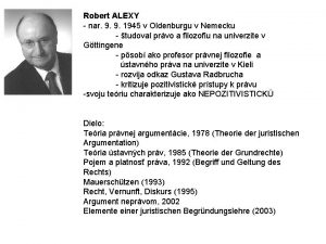 Robert ALEXY nar 9 9 1945 v Oldenburgu