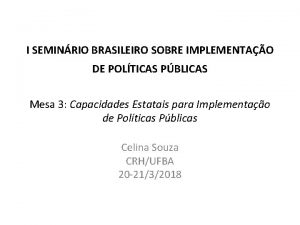 I SEMINRIO BRASILEIRO SOBRE IMPLEMENTAO DE POLTICAS PBLICAS