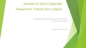 Jornadas de Salud y Seguridad Ocupacional Trabajo Sano