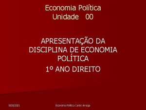 Economia Poltica Unidade 00 APRESENTAO DA DISCIPLINA DE