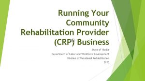Running Your Community Rehabilitation Provider CRP Business State