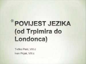 Tvrtko Plei VIII c Ivan Pnjak VIII c