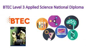 BTEC Level 3 Applied Science National Diploma BTEC