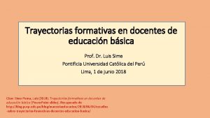 Trayectorias formativas en docentes de educacin bsica Prof