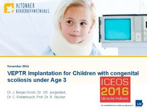 November 2016 VEPTR Implantation for Children with congenital