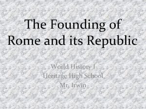 The Founding of Rome and its Republic World