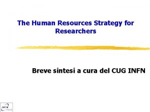 The Human Resources Strategy for Researchers Breve sintesi
