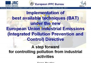 European IPPC Bureau Workshop on the implementation of