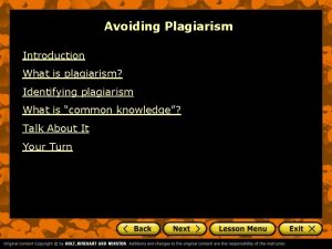 Avoiding Plagiarism Introduction What is plagiarism Identifying plagiarism