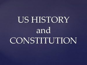 US HISTORY and CONSTITUTION USHC Standard 2 The