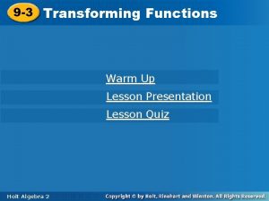 9 3 Functions 9 3 Transforming Functions Warm