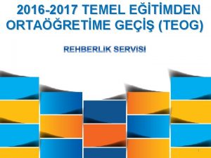 2016 2017 TEMEL ETMDEN ORTARETME GE TEOG 1