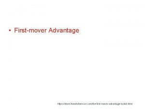 Firstmover Advantage https store theartofservice comthefirstmoveradvantagetoolkit html Firstmover