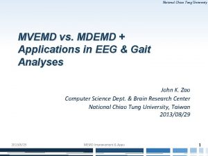 National Chiao Tung University MVEMD vs MDEMD Applications