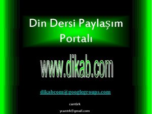 Din Dersi Paylam Portal dikabcomgooglegroups com cantrk ycantrkgmail