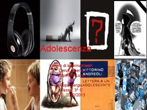 Adolescenza Lavoro di informatica di Ceruti Tiberio Capelletti