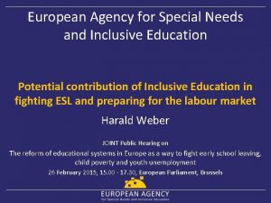 European Agency for Special Needs and Inclusive Education