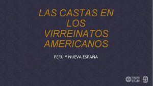 LAS CASTAS EN LOS VIRREINATOS AMERICANOS PER Y