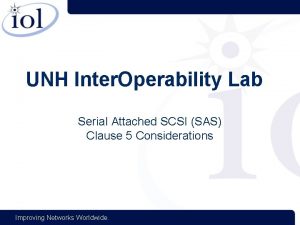 UNH Inter Operability Lab Serial Attached SCSI SAS