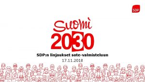 SDP n linjaukset sotevalmisteluun 17 11 2018 TIIVISTELM