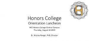 Honors College Orientation Luncheon HCC Honors CollegeCentral Campus