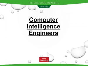 FUTURE JOBS READERS Level 2 Computer Intelligence Engineers