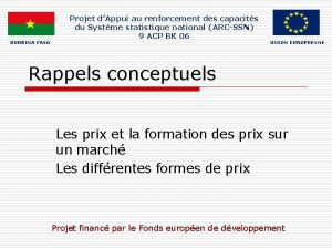 BURKINA FASO Projet dAppui au renforcement des capacits