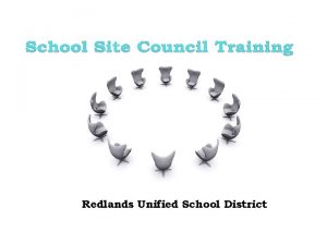 Redlands Unified School District School Site Council Composition