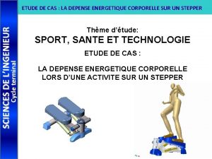 Cycle terminal SCIENCES DE LINGENIEUR ETUDE DE CAS