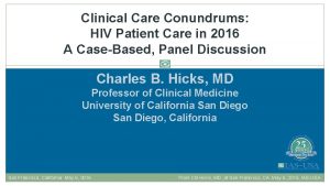 Clinical Care Conundrums HIV Patient Care in 2016