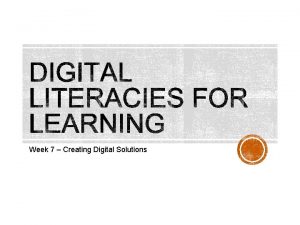 Week 7 Creating Digital Solutions Welcome Questions from