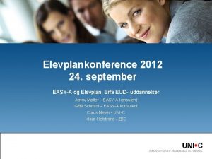Elevplankonference 2012 24 september EASYA og Elevplan Erfa