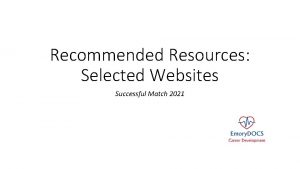 Recommended Resources Selected Websites Successful Match 2021 Match