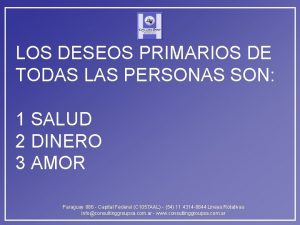 LOS DESEOS PRIMARIOS DE TODAS LAS PERSONAS SON