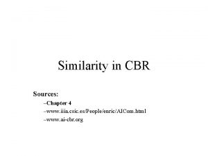 Similarity in CBR Sources Chapter 4 www iiia