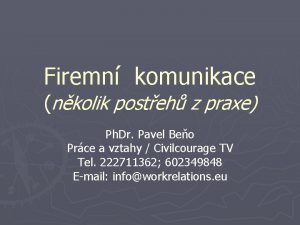 Firemn komunikace nkolik posteh z praxe Ph Dr