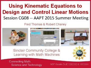 Using Kinematic Equations to Design and Control Linear