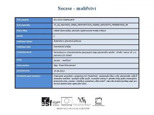 Secese malstv slo projektu CZ 1 071 5